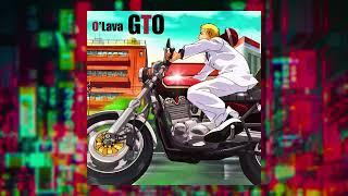 O'Lava - GTO