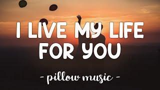 I Live My Life For You - Firehouse (Lyrics) 