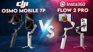 Smartphone Gimbal War: DJI Osmo Mobile 7P vs Insta360 Flow 2 Pro!