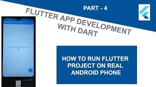 How to Run Flutter App on Real Android Phone Device - 04 - Flutter App Development Tutorial in Dart