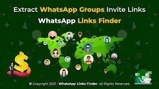 WhatsApp Groups Link Finder - Extract WhatsApp Invite Links from Everywhere | New WhatsApp Extractor