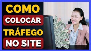 AULA 9 - COMO COLOCAR TRÁFEGO "VISITAS" NO MEU SITE E GANHAR MUITO DINHEIRO