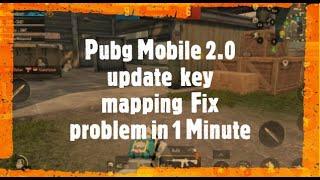 Pubg Mobile 2.0 Update key mapping fix problem in Gameloop / Pubg Mobile