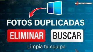 Como BORRAR FOTOS Duplicadas en MI PC  Windows