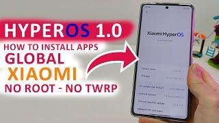 OFFICIAL GLOBAL How To Install APPS Xiaomi HyperOS 1.0  NO ROOT - NO TWRP