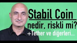 Stabil Coin'ler, Tether, USD Coin nedir, güvenilir mi?