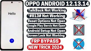 OPPO Android 12/13/14 FRP Bypass TalkBack Open setting Code Not Working  New Trick 2024  Without PC