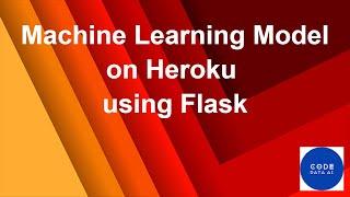 Machine Learning Model on Heroku using Flask