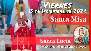  MISA DE HOY viernes 13 de Diciembre 2024 - Padre Arturo Cornejo