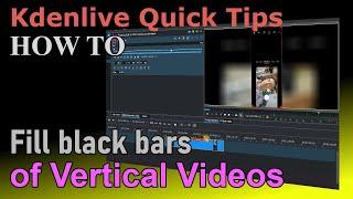 How to fill black bars of Vertical Videos - Kdenlive Quick Tips