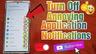 Samsung Galaxy S23 Ultra How to Turn Off them Annoying App Notifications That Your Not interested in