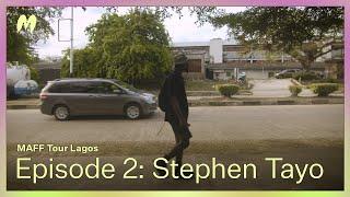 Stephen Tayo | MAFF Tour Lagos (Episode 2)