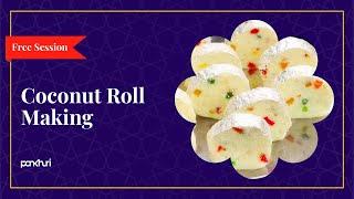 Coconut Roll Making | Dessert Making | Live Session | Ask Pankhuri