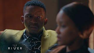 I don't regret sleeping with Khwezi - The River | S5 | 1Magic | Episode 113