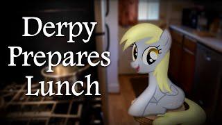 Derpy Prepares Lunch (PIRL)