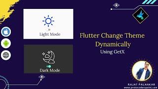 Flutter Dynamic theme change using getX  | Dark & Light mode in Flutter Theme
