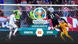 Croatia | 3 ● 5  | Spain | (aet) |  Round Of 16 | @Euro 2020 FHD [ EXTENDED HIGHLIGHTS ]
