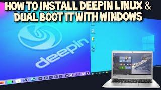 Install Deepin and Dual Boot it with Windows 2021 Guide
