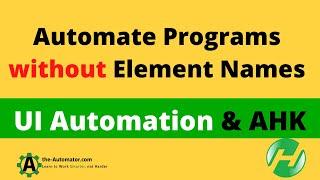 Automating a  program where your element doesn't have a name with UI Automation and AutoHotkey