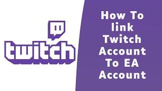 How to Link your Twitch Account to EA Account Fifa 22