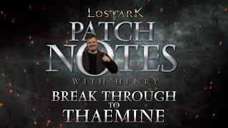 Lost Ark: Patch Notes with Henry, Break Through to Thaemine