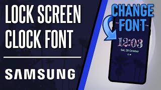 How to Change Lock Screen Clock Font on Samsung Phone