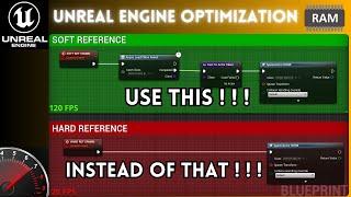 Unreal Engine Optimization: Hard and Soft References