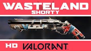 Wasteland Shorty VALORANT Skin | New Skins Collection Showcase