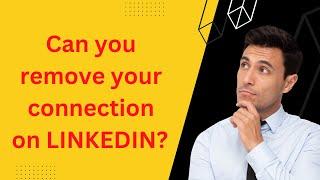 Can you remove connections on LinkedIn  | LinkedIn remove connection vs block | #linkedintutorial