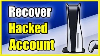 How to RECOVER PS5 Account with NO Password or EMAIL (PSN Account Hacked!)