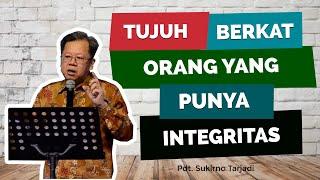 INTEGRITAS KUNCI SUKSES DALAM BEKERJA DAN KEHIDUPAN | PDT. SUKIRNO TARJADI