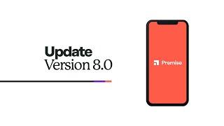 Premise App Update: Version 8.0 (Android)