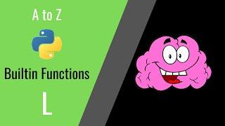 len | list | list comprehension | locals | Python Built in Functions