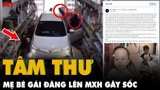 Tâm thư gây bão của mẹ nạn nhân: “Gia đình trích xuất Camera thấy anh chồng cầm lái”  | PKT