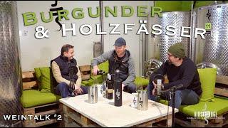 Burgunder & Holzfässer | Domaene Hirschmugl Weintalk #2