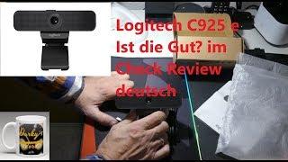 Logitech C 925 e  Ist die Gut? im Check Review deutsch