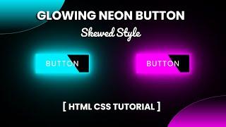 Skewed Glowing Neon Button HTML CSS | Button Hover Effect HTML CSS