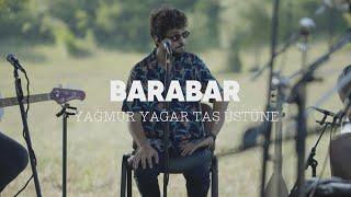 BARABAR  - Yağmur Yağar Taş Üstüne