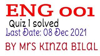 ENG001 Quiz 1 Solution | Fall 2021 | Kinza Bilal