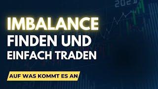 Einfach traden mit Imbalance - Imbalance mit Daytrading einfach erklärt!