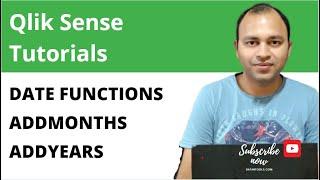Qlik Sense Addmonths and Addyears functions for date manipulation Tutorial