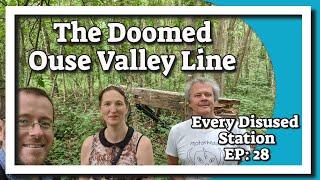 The Doomed Ouse Valley Railway - Every Disused Station 28