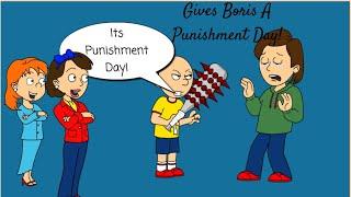 Caillou Gives Boris A Punishment Day/Ungrounded (MOST VIEWED VIDEO)