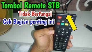 Remote STB Tidak Berfungsi Cek bagian Penting ini