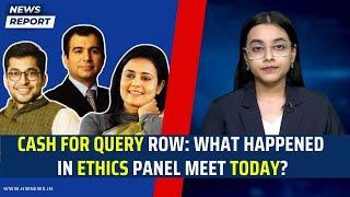 Cash For Query Row: What Happened In Ethics Panel Meet Today? | Mahua Moitra | Darshan Hiranandani