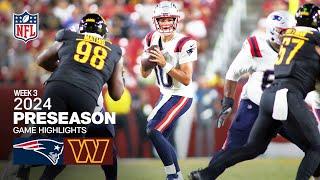 New England Patriots vs. Washington Commanders | 2024 Preseason Week 3 Game Highlights