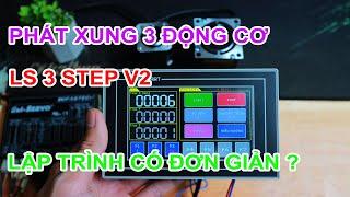 LS 3 STEP V2 - PHÁT XUNG 3 ĐỘNG CƠ STEP / SERVO