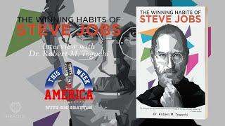 TWIA: The Winning Habits of Steve Jobs by Dr. Robert M. Toguchi