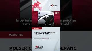 Heboh! Pria Berparang Serang Polsek Cipayung  #shorts #tvone #trending