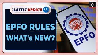 EPFO Rules What's New?  | Latest update | Drishti IAS English